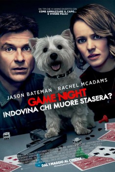 Game Night - Indovina chi muore stasera? (2018)