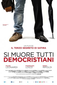 Si muore tutti democristiani (2017)