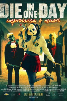 Die In One Day - Improvvisa o Muori (2018)