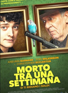 Morto tra una settimana... o ti ridiamo i soldi (2017)