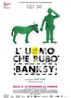 L'uomo che rubò Banksy (2018)