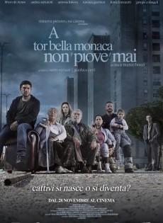 A Tor Bella Monaca Non Piove Mai (2019)