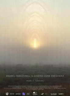 Andrej Tarkovskij. Il cinema come preghiera (2019)