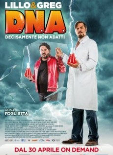 D.N.A. (Decisamente Non Adatti) (2020)
