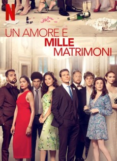 Un amore e mille matrimoni (2020)