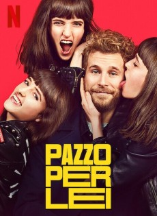 Pazzo per lei (2021)