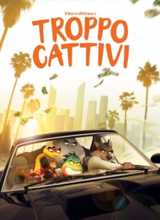 Troppo cattivi (2022)