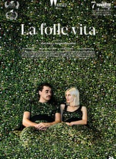 La folle vita (2020)